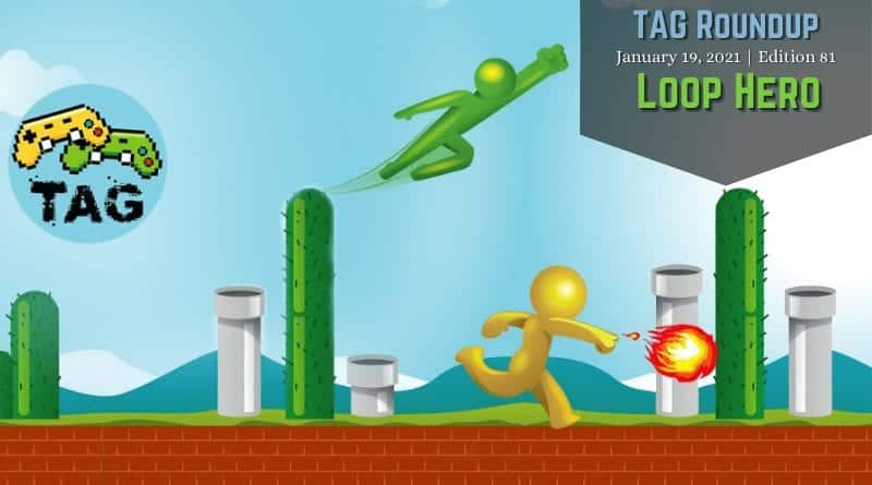 Loop Hero Balances Risk, Reward, and Repetition | Tag Roundup #81