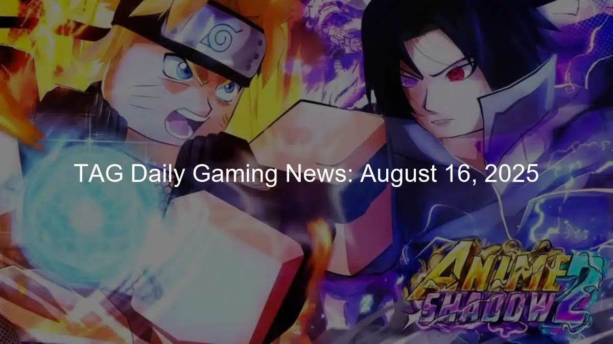 August 16, 2025: Aug 16: New Anime Shadow 2 Codes & Virtua Fighter Future Revealed