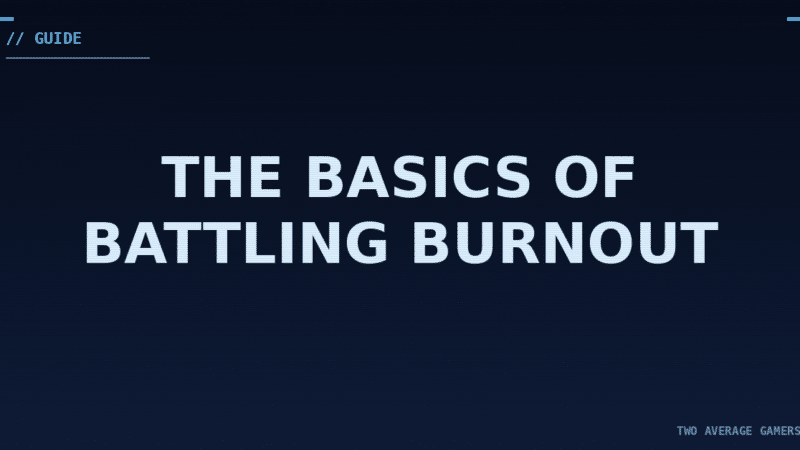 The Basics of Battling Burnout